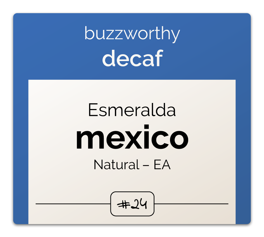 Classic Decaf: Esmeralda Mexico