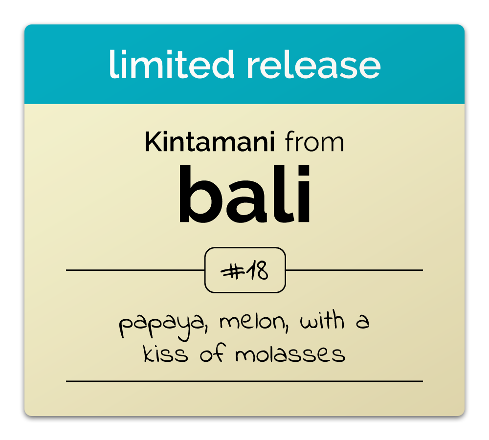 Limited Release: Bali Kintamani Highlands