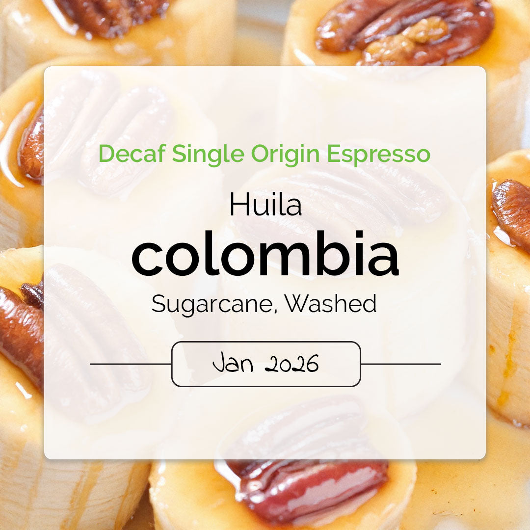 Decaf single origin espresso - Colombia, Huila, Sugarcane process, Washed