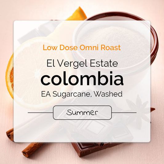 Sugarcane decaf Colombia omni-roast, El Vergel Estate, with notes of brown sugar, citrus and chocolate