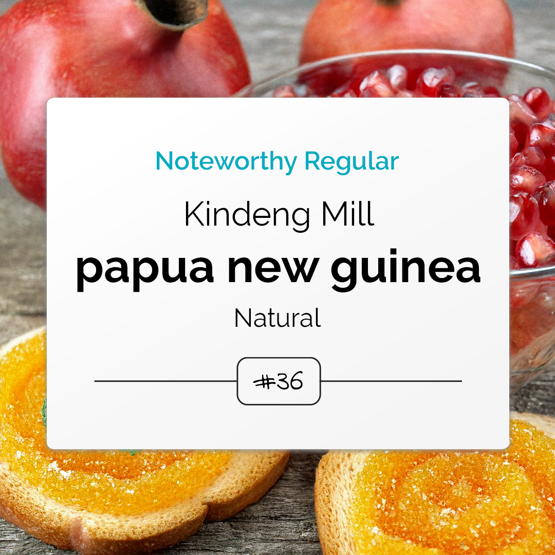 Noteworthy Regular: Papua New Guinea Kindeng Mill